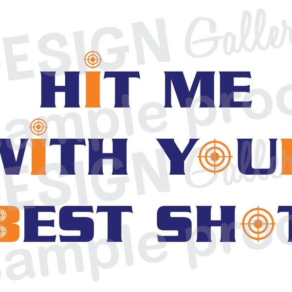 Hit me with your best shot - JPG, png & SVG, DXF cut file, Printable Digital, shooting target - Instant Download