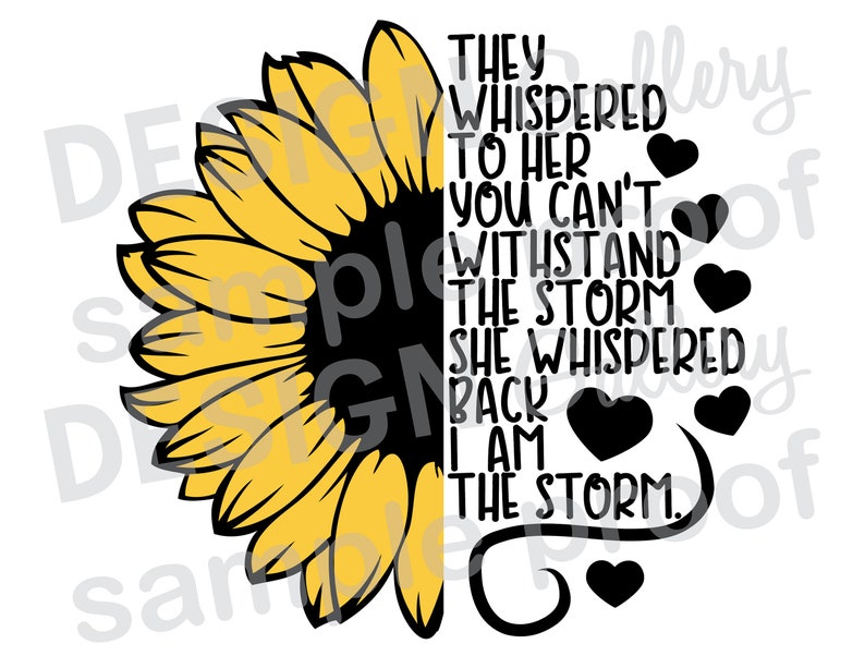 Download Sunflower She whispered back I am the storm jpg png | Etsy