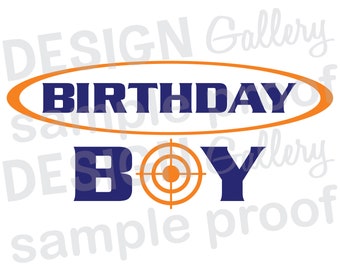 Birthday Boy - JPG, png & SVG, DXF cut file, Printable Digital, shooting target - Instant Download