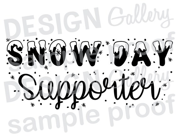 Free Free 285 Snow Day Supporter Svg Free SVG PNG EPS DXF File