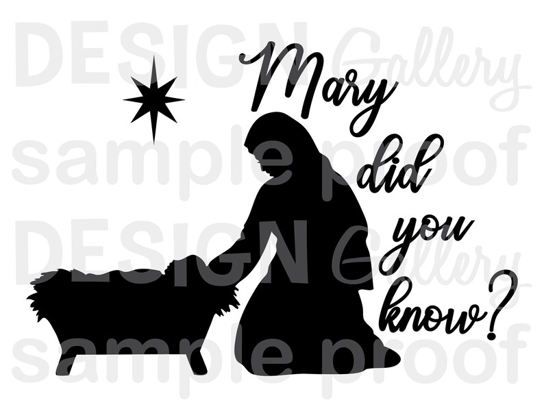 Mary Did You Know Svg Dxf Cut Jpg Png Image Files Christmas Mary Did You Know Svg Dxf Cut Jpg Png Image Files Christmas