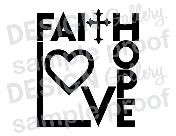 Faith Hope Love Svg Dxf Jpg Png Cross Jesus Printable Etsy