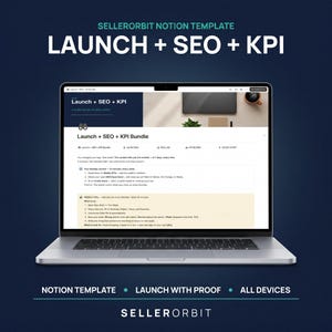 May include: A silver laptop displaying the SellerOrbit Notion template titled Launch + SEO + KPI. The screen shows a digital dashboard with text instructions for weekly routines, SEO experiments, and KPI tracking on a white background.