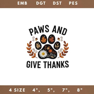 Könnte beinhalten: Eine weiße Grafik mit dem Text "PAWS AND GIVE THANKS" in Schwarz. Das Design zeigt einen Pfotenabdruck mit Herbstblättern und einer Gänseblümchen. Das Bild enthält auch die Größen 10 cm, 13 cm, 18 cm und 20 cm.