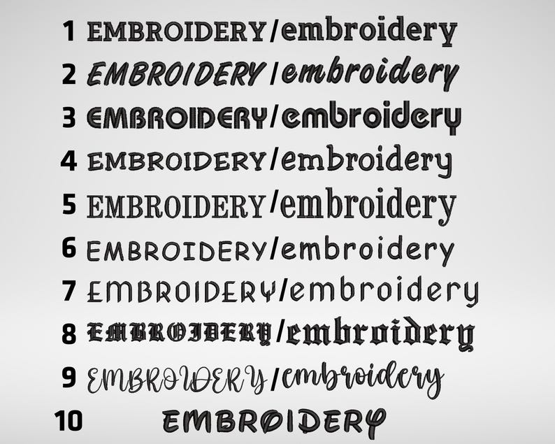 May include: A collection of ten different black text styles, each featuring the word "EMBROIDERY" followed by "embroidery" in various fonts. The text is displayed against a plain, light gray background. The styles range from simple to ornate.
