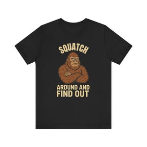 Funny Bigfoot T-Shirt, Unisex Graphic Tee, Sasquatch Humor Shirt, Gift for Nature Lovers, Outdoor Adventure Apparel