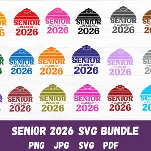Senior 2026 Svg Bundle - Class of 2026 Svg - Senior Svg Bundle - Graduation Svg - High School Senior Cut Files - Senior Class Svg