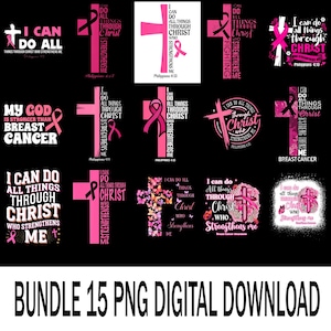 I Can Do All Things Through Christ PNG, Breast Cancer Awareness Sublimation, Faith Hope Pink Ribbon Clipart, Digital Download Design