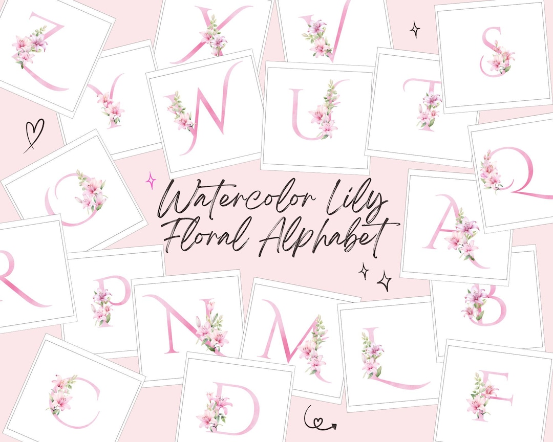 Lettering Alphabet - Watercolor Lily Floral Alphabet PNG | Flower ...