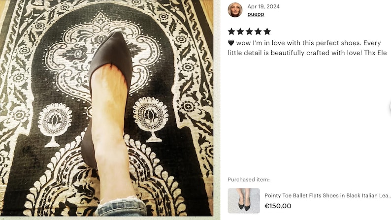 May include: Black pointy-toe ballet flats with a simple design. The shoes are on a black and white patterned rug. "wow I'm in love with this perfect shoes. Every little detail is beautifully crafted with love! Thx Ele" text is visible in the image. Purchased item: Pointy Toe Ballet Flats Shoes in Black Italian Lea... &euro;150.00