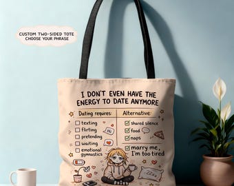 Low Energy Relationship Tote Bag – Funny Dating Humor, Two-Sided Custom Phrase Tote, Cozy Aesthetic Gift