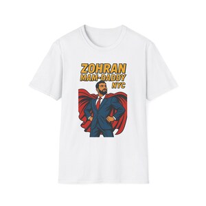 Zohran Mam-DADDY T-Shirt, Funny Gift for Father&#39;s Day, NYC Dad Apparel, Casual Wear, Unique Gift Idea