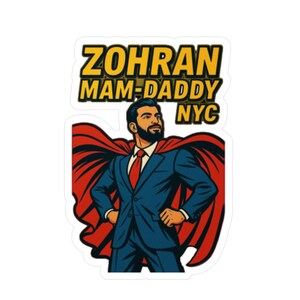 Zohran Mam-DADDY Kiss-Cut Vinyl Sticker
