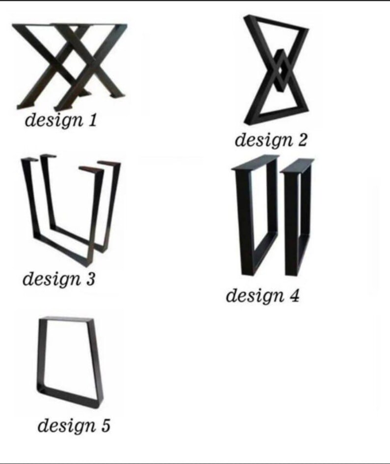 May include: Five different black metal table leg designs are displayed against a white background. The designs are labeled 1 through 5. Design 1 is an X-shaped base. Design 2 is a triangular base with a diamond in the center. Design 3 is a U-shaped base. Design 4 is a rectangular base. Design 5 is a trapezoid base.