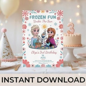 May include: A birthday party invitation featuring Elsa and Anna from Frozen, with Olaf. The invitation reads "Frozen Fun Under The Sun" and "Eliza's 3rd Birthday". A cake with a number 3 candle and party decorations are in the background.