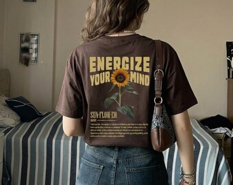 Energize Your Mind Sunflower T-Shirt | Botanical Typography