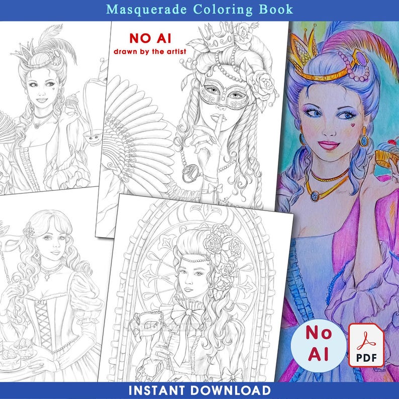 May include: A collection of masquerade-themed coloring book pages. The pages feature detailed illustrations of women in elaborate costumes and masks. One page is fully colored, showcasing a woman with blue hair and a pink dress. Text includes "Masquerade Coloring Book", "NO AI", and "INSTANT DOWNLOAD".