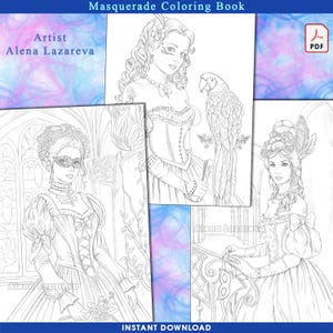 May include: A digital coloring book titled "Masquerade Coloring Book" featuring detailed line art illustrations of women in elaborate costumes and masks. The artist's name, Alena Lazareva, is displayed. The words "Instant Download" and a PDF icon are also visible.