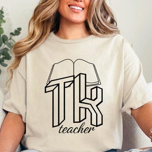 Transitional Kindergarten Shirt,First Day of School Tee,Back to School Gift,TK Teacher T-Shirt,Unisex Teacher Shirt,Gift For Educators