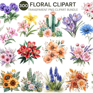 May include: A collection of watercolor floral clipart images. The image features various flowers, including lilies, sunflowers, and cacti, in vibrant colors. Text at the top reads "300 FLORAL CLIPART" and "TRANSPARENT PNG CLIPART BUNDLE".