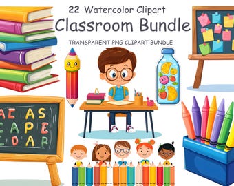 Watercolor Classroom Clipart Bundle: School Illustrations (Digital Download PNGs)