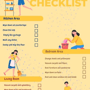 May include: A yellow house cleaning checklist with illustrations of people performing chores. It includes sections for Kitchen Area, Bedroom Area, and Living Room, each with a list of tasks and empty checkboxes for tracking cleaning progress.