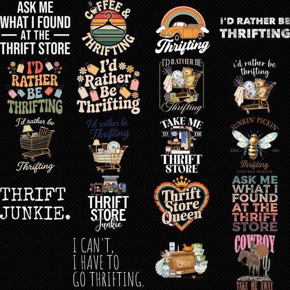 Id Rather Be Thrifting PNG Bundle Thrift Store Quotes Vintage Shopping Funny Gift Shirt Design Digital Download