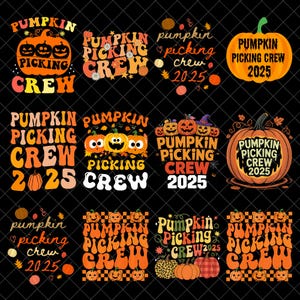 May include: A collection of twelve graphic designs featuring the text Pumpkin Picking Crew and the year 2025. The designs incorporate various illustrations of orange pumpkins, autumn leaves, and checkered patterns in shades of orange, yellow, and black.