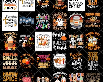 Pumpkin Spice And Jesus Christ PNG Bundle, Christian Fall PNG, Faith Pumpkin Coffee Autumn Designs, Jesus Thanksgiving Digital Download