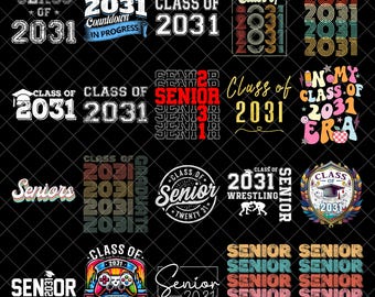 Class of 2031 PNG Bundle, Senior 2031 PNG, Graduation 2031 PNG Designs, Class of 2031 Senior Year Shirt, Graduate Digital Download
