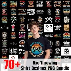 May include: A collection of axe throwing shirt designs in a PNG bundle. The image features a young person wearing a black t-shirt with an axe throwing graphic. The designs include various axe-related quotes and graphics, with the text "70+ Axe Throwing Shirt Designs PNG Bundle".