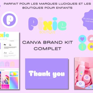 May include: A Canva brand kit in pastel shades, displaying the text "Pixie Boutique" and various design elements. The kit includes logos, a colour palette, and a "Thank You" card. The text "100% Editable on Canva" is also visible.