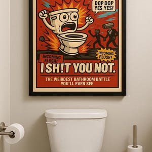 May include: A framed poster with the text "SKIBIDI TOILET" and a cartoon toilet character. The poster has a red background with the phrases "DOP DOP YES YES!" and "INCOMING FLUSH!". The phrase "I SH!T YOU NOT" is also visible.