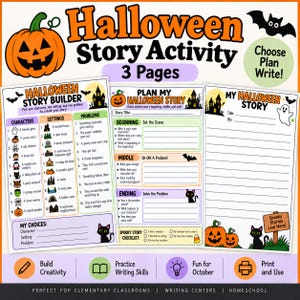 May include: A three-page Halloween story activity set featuring a story builder, a planning sheet, and a writing page. The pages include lists of characters, settings, and problems, with illustrations of pumpkins, ghosts, bats, and black cats.