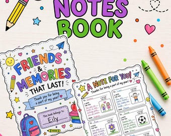 May include: A colorful Classmate Notes Book with the text "Friends & Memories That Last!" and "A Note For You!" on the cover. Includes space to write notes and drawings. Features a smiling sun, stars, and crayons.
