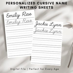 May include: Two white writing sheets with personalized cursive names, "Emily Rae" and "Jackie Lynn." The sheets have lined spaces for practice. The text at the top reads "PERSONALIZED CURSIVE NAME WRITING SHEETS." The bottom text reads "Digital File | Perfect for Every Age."