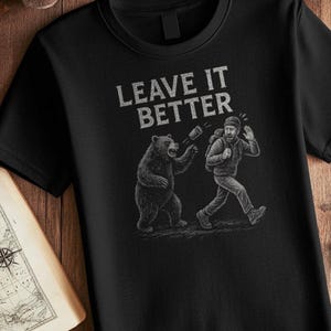 Camiseta &quot;Déjalo Mejor&quot;, camiseta de senderismo, camiseta de etiqueta de senderos, camiseta de buenos hábitos de sendero, camiseta de aventura al aire libre, regalo para amantes de la naturaleza, camiseta de acampada