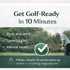 Puede incluir: Imagen que promociona una rutina de calentamiento de golf. El texto dice "Get Golf-Ready in 10 Minutes". El texto adicional incluye "Body activated", "Speed dialed" y "Mental reset". Se muestra un golfista en el fondo. El texto también dice que se debe seguir una rutina de calentamiento de 10 minutos.