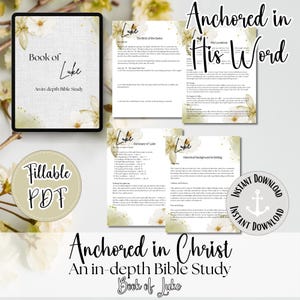 May include: Digital Bible study materials featuring the "Book of Luke." The design includes a tablet, several pages with text, and a "Fillable PDF" badge. The text includes "Anchored in His Word" and "Anchored in Christ."
