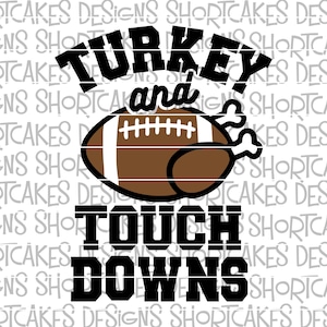 Turkey and Touchdowns Thanksgiving Football Digital Download Svg/Png/Jpeg/DXF image 1