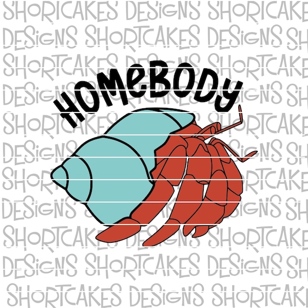 Homebody Hermit Crab Digital Download Svg/Png/Jpeg/DXF