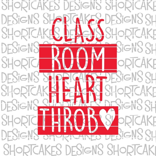 Classroom Heart Throb Heart Valentine's Day Digital Download Svg/Png/Jpeg
