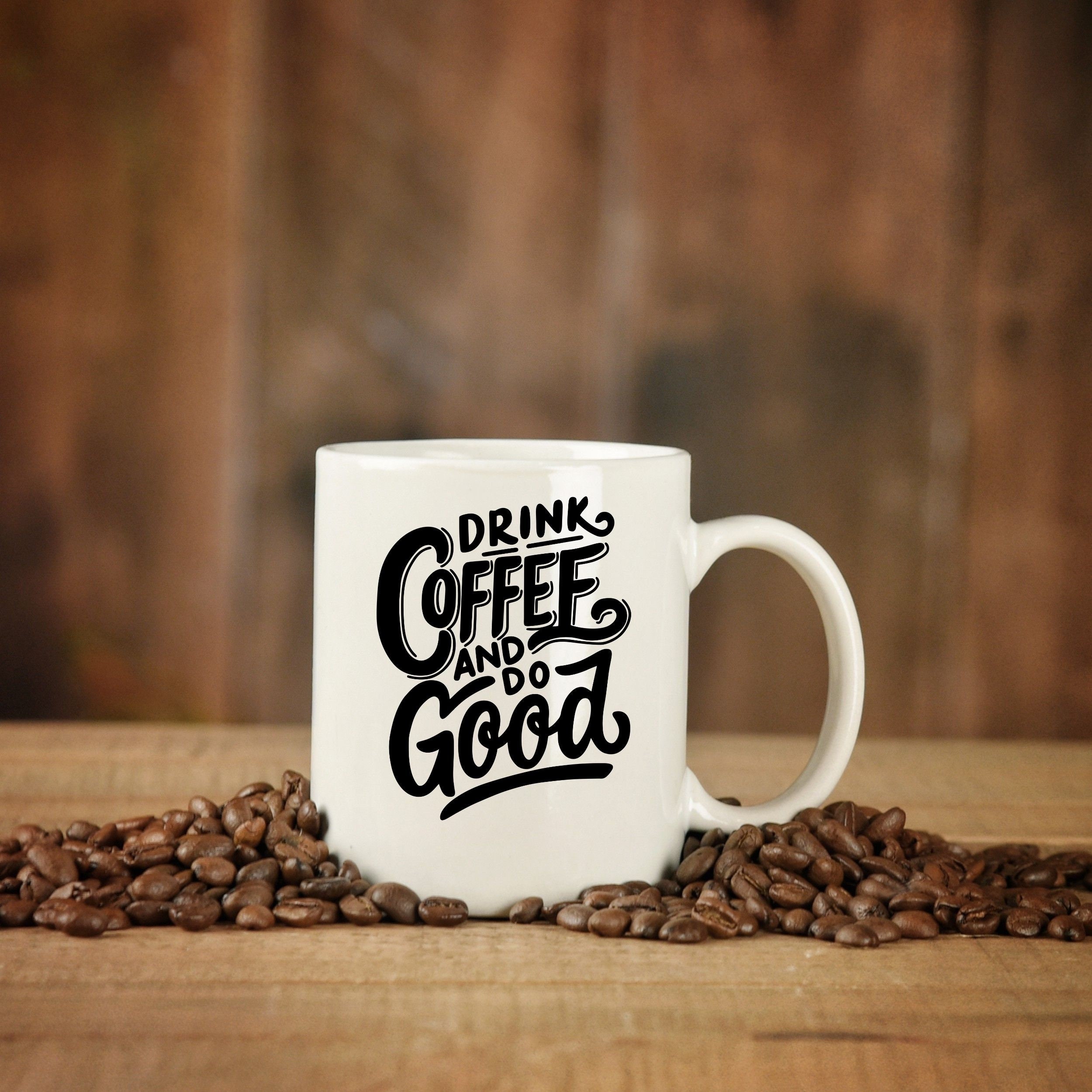 Drink Coffee Do Good Digital Download Svg/png/jpeg/dxf Etsy