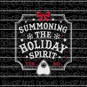 Summoning The Holiday Spirit Ouija Digital Download Svg/Png/Jpeg/DXF
