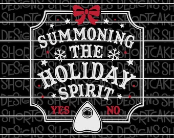 Summoning The Holiday Spirit Ouija Digital Download Svg/Png/Jpeg/DXF