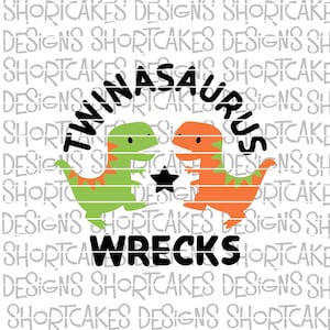 Twinasaurus Wrecks Dinosaur Twins Digital Download SVG/PNG/Jpeg/DXF