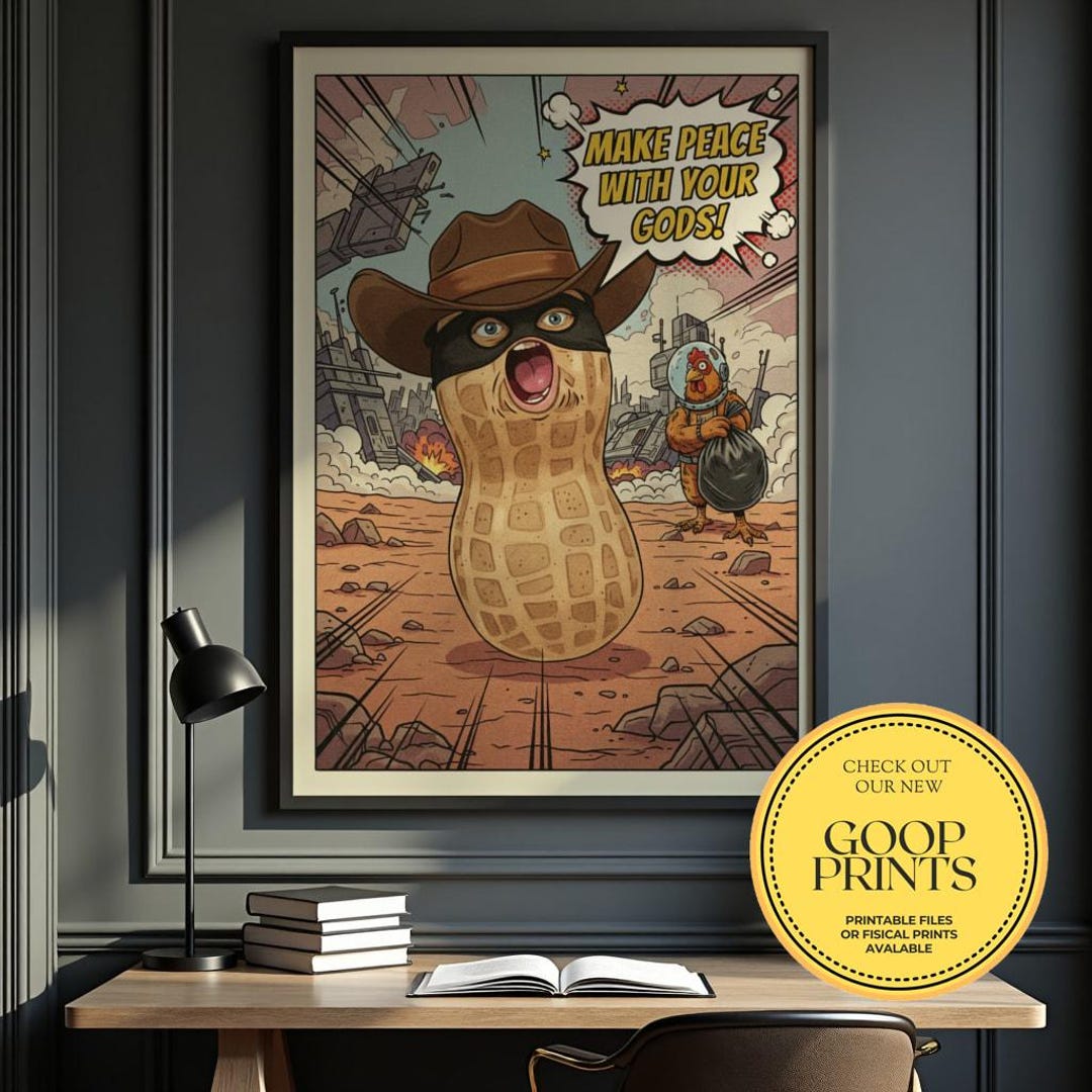 The Burnt Peanut Cowboy Apocalypse Poster – Live by the Goop Die by the ...