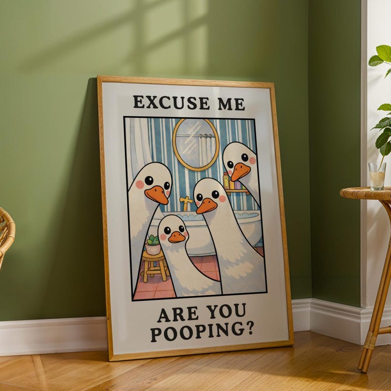 Excuse Me Are You Pooping - Funny Bathroom Wall Art, Goose Toilet Poster, Cute Bathroom Humor Decor, Quirky Restroom Print image 5