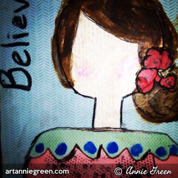 Mixed Media:  She art, "Believe"