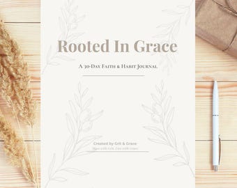 Rooted in Grace: 30-Day Christian Habit Journal for Women | Faith-Based Wellness, Devotional Planner, Scripture, Printable PDF